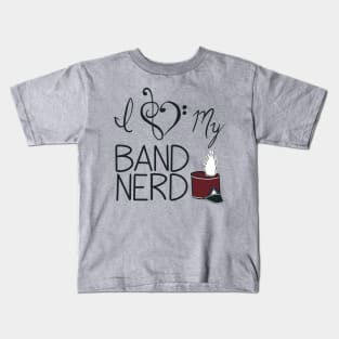 I love my band nerd maroon Kids T-Shirt